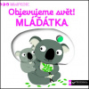 Objevujte svět! Mláďátka (Nathalie Choux)