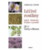 Léčivé rostliny Díl 1/ Čechy a Morava
