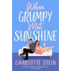 When Grumpy Met Sunshine - Charlotte Stein