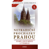 Netradiční procházky Prahou 1. - Stanislava Jarolímková