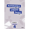 Matematika pro střední školy 4.díl Pracovní sešit - M. Králová; Milan Navrátil