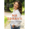 Na zdraví! - Klaudia Zusková, Karel Cudlín (ilustrátor)