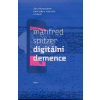 Digitální demence - Spitzer Manfred