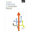 Odklony v trestním řízení - Alena Tibitanzlová