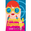 Errands & Espionage - Sam Tschida