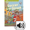 Oxford Read and Imagine Level 3: Soccer in the Street with Audio Mp3 Pack