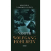 Vampýr - Kronika nesmrtelných 2 - Wolfgang Hohlbein