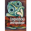 Lingvistická antropologie - Jan Pokorný