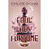 Foul Lady Fortune (Chloe Gong)