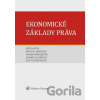 Ekonomické základy práva - Jiří Blažek, Michal Janovec, Ivana Pařízková