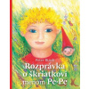 Rozprávka o škriatkovi menom Pe-Pe - Peter Bizup
