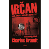 Irčan aneb Tak vy malujete kvartýry - Charles Brandt