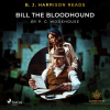 B. J. Harrison Reads Bill the Bloodhound (EN) - Pelham Grenville Wodehouse (mp3 audiokniha)
