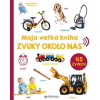 Moja veľká kniha Zvuky okolo nás