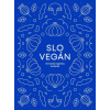 Slovegan 1 - Slovenská vegánska kuchárka (Brožovaná)