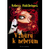Vzhůru k nebesům - Hohlbein Rebecca