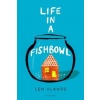 Life in a Fishbowl