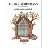 Homo desiderans člověk toužící - Bohdan Sroka