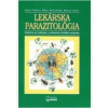 Lekárska parazitológia dotlač - Anna Totková, Milan Klobušický, Michal Valent