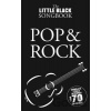 The Little Black Songbook : Pop and Rock - Hal Leonard