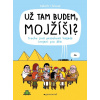 Už tam budem, Mojžíši? - Pavlína Šulcová