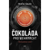 Čokoláda pro wehrmacht - Přemysl Krejčík