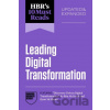 HBR's 10 Must Reads on Leading Digital Transformation - Rita McGrath, Ryan McManus, Satya Nadella, Marco Iansiti, Tsedal Neeley