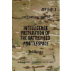 ATP 2-01.3 Intelligence Preparation of the Battlefield / Battlespace: November 2014 (Headquarters Department of The Army)(Brožovaná)