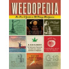 Weedopedia: An A to Z Guide to All Things Marijuana (Adams Media)