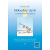 Slobodný dych a svetelno… (Heinz Grill)