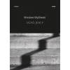 Ucho jehly - Wiesław Myśliwski