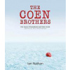 The Coen Brothers : The iconic filmmakers and their work - Ian Nathan, Aurum Press