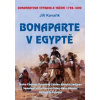 Bonaparte v Egyptě - Bonapartova výprava a tažení 1798–1800 - Kovařík Jiří