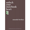 unlock your storybook heart