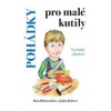 Pohádky pro malé kutily - Jindra Hederer, Ilona Chroboková Dobrovodská