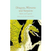 Dragons, Wyverns and Serpents: Myths and Legends - autor neuvedený