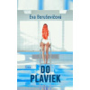 Do plaviek - Eva Borušovičová