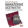 Manažerské účetnictví 4 vydání - Král Bohumil