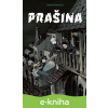 E-kniha Prašina - Vojtěch Matocha