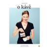 Velká kniha o kávě - Petra Davies Veselá