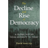The Decline and Rise of Democracy - David Stasavage