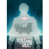 Still Wakes the Deep - Steam PC