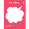 Mudroprdy 365 instantních mouder do každého počasí - Jakub Hussar