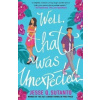 Well, That Was Unexpected - Jesse Q. Sutantová