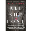 All She Lost : The Explo…