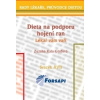 Dieta na podporu hojení ran (Zuzana Kala Grofová - vyd. Forsapi (Lékař vám vaří Svazek XVII))