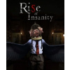 Rise of Insanity