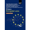Právo Evropské unie - Michal Tomášek, Vladimír Týč, David Petrlík