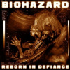 Biohazard - Reborn in Defiance CD