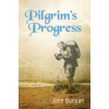 Pilgrim S Progress: Updated, Modern English. More Than 100 Illustrations.